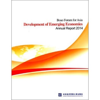 Փd(jng)(j)wl(f)չ2014Ȉ棨Ӣİ棩 [Boao Forum for Asia Development of Emerging Economies Annual Report 2014]